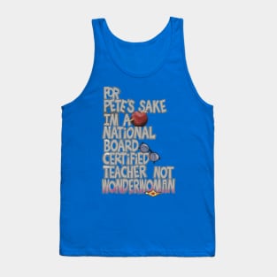 National Board Certified Teacher Tank Top